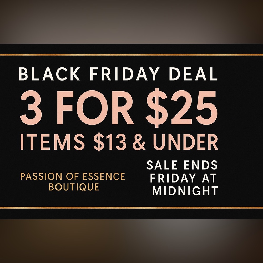 Black Friday Deals 3 for $25